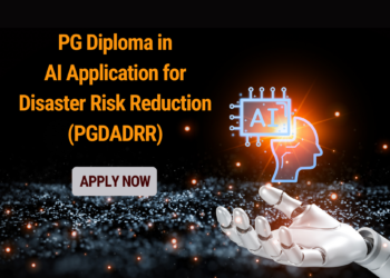 PG Diploma in AI Application for Disaster Risk Reduction (PGDADRR)
